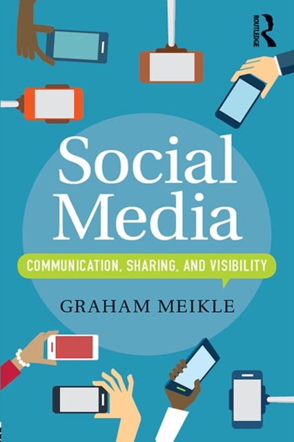 Social Media : Communication, Sharing and Visibility, PDF eBook
