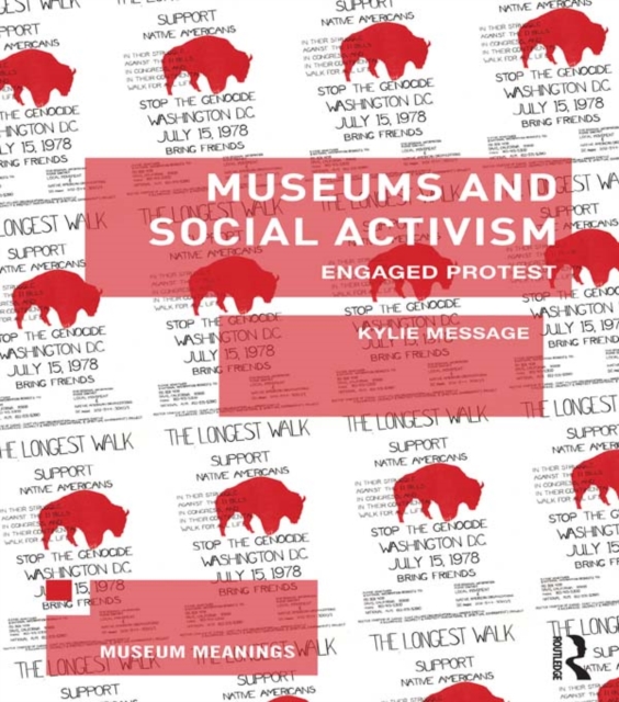 Museums and Social Activism : Engaged Protest, EPUB eBook