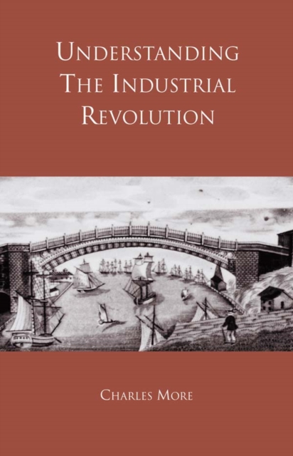 Understanding the Industrial Revolution, PDF eBook