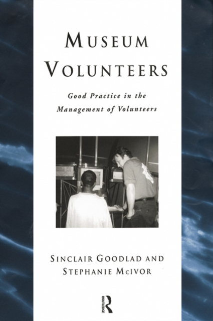 Museum Volunteers : Good Practice in the Management of Volunteers, PDF eBook
