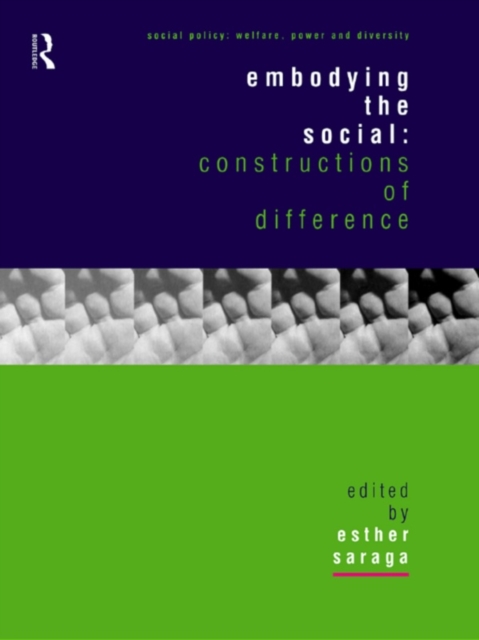 Embodying the Social : Constructions of Difference, EPUB eBook