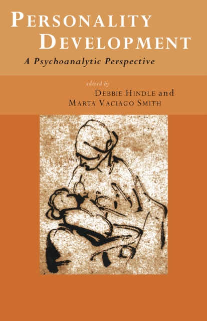 Personality Development : A Psychoanalytic Perspective, PDF eBook