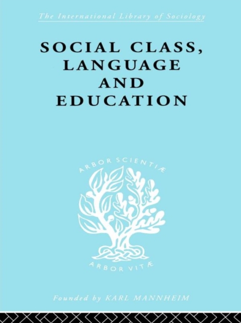 Social Class Language and Education, PDF eBook