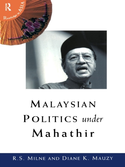 Malaysian Politics Under Mahathir, PDF eBook