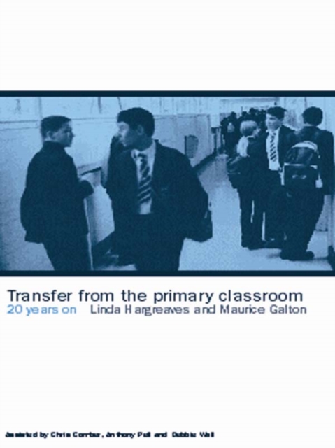 Transfer from the Primary Classroom : 20 Years On, PDF eBook