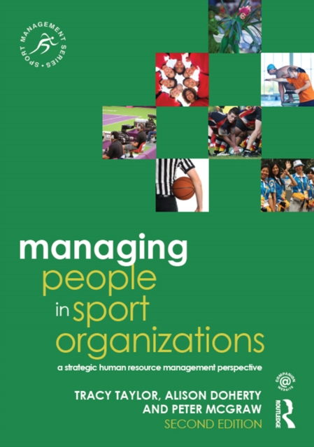 Managing People in Sport Organizations : A Strategic Human Resource Management Perspective, PDF eBook