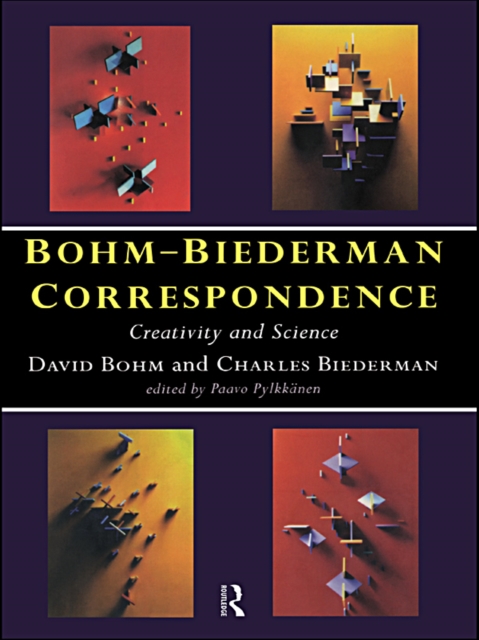 Bohm-Biederman Correspondence : Creativity in Art and Science, EPUB eBook