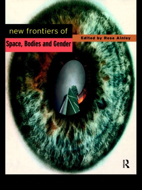 New Frontiers of Space, Bodies and Gender, EPUB eBook