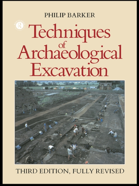 Techniques of Archaeological Excavation, EPUB eBook