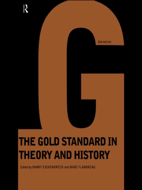 Gold Standard In Theory & History, PDF eBook