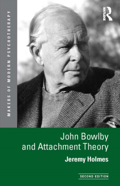 John Bowlby and Attachment Theory, EPUB eBook