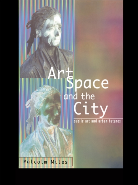 Art, Space and the City, PDF eBook