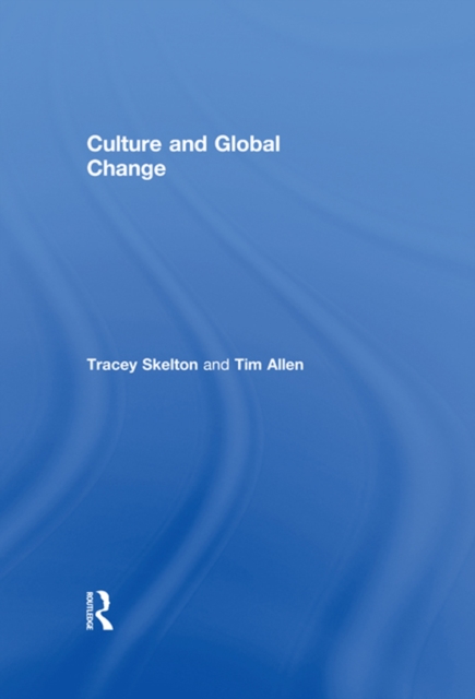 Culture and Global Change, PDF eBook