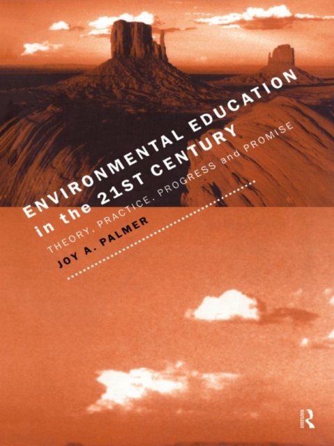 Environmental Education in the 21st Century : Theory, Practice, Progress and Promise, EPUB eBook