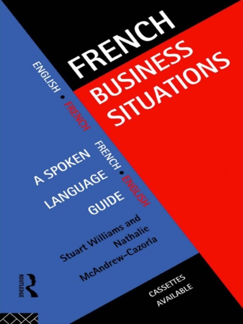 French Business Situations : A Spoken Language Guide, PDF eBook
