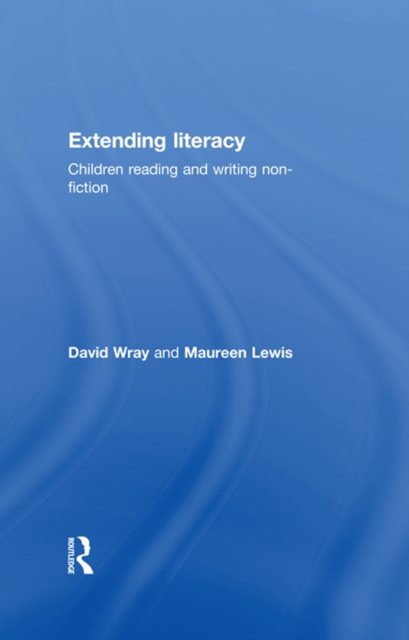 Extending Literacy : Developing Approaches to Non-Fiction, PDF eBook