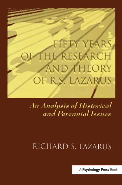 Fifty Years of the Research and theory of R.s. Lazarus : An Analysis of Historical and Perennial Issues, PDF eBook