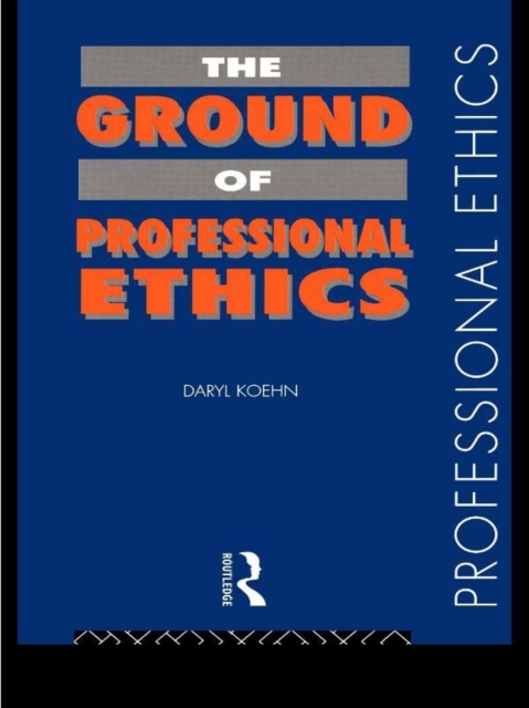 The Ground of Professional Ethics, EPUB eBook