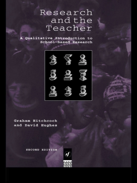 Research and the Teacher : A Qualitative Introduction to School-based Research, EPUB eBook