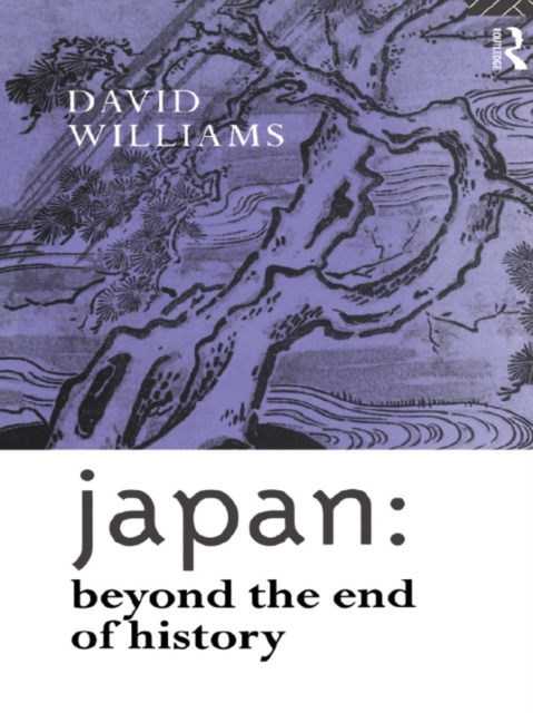 Japan: Beyond the End of History, PDF eBook
