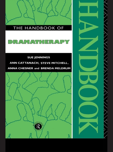 The Handbook of Dramatherapy, PDF eBook