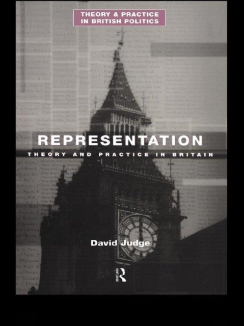 Representation : Theory and Practice in Britain, PDF eBook