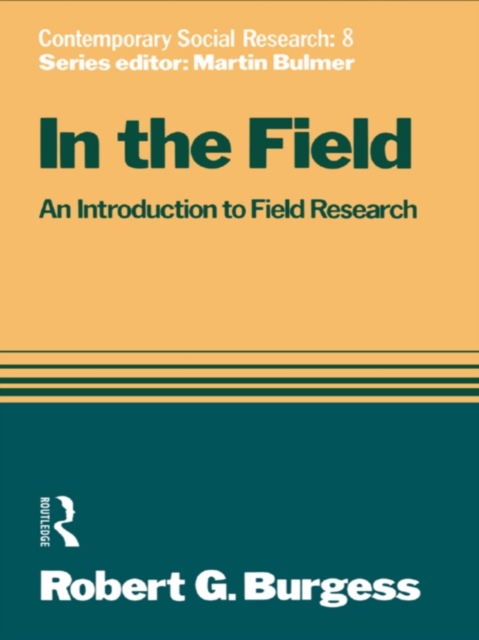 In the Field : An Introduction to Field Research, EPUB eBook