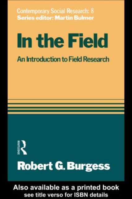 In the Field : An Introduction to Field Research, PDF eBook