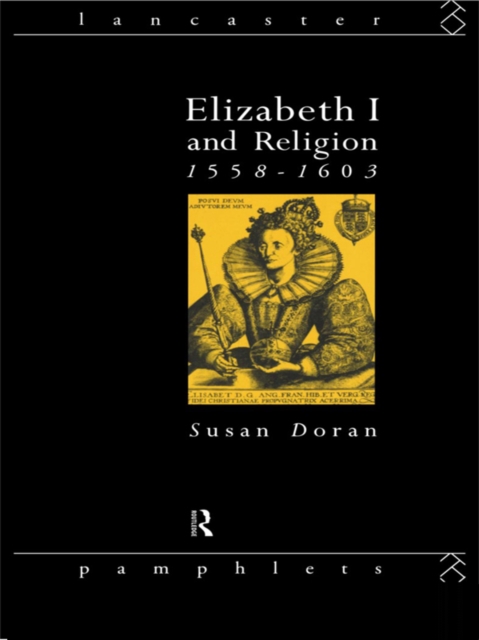 Elizabeth I and Religion 1558-1603, EPUB eBook