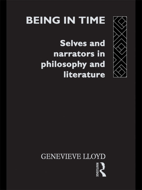 Being in Time : Selves and Narrators in Philosophy and Literature, EPUB eBook