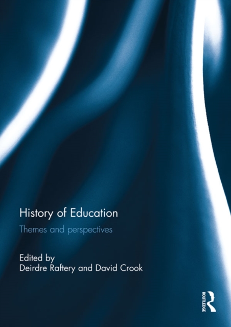 History of Education : Themes and Perspectives, EPUB eBook