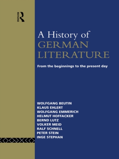 A History of German Literature : From the Beginnings to the Present Day, PDF eBook