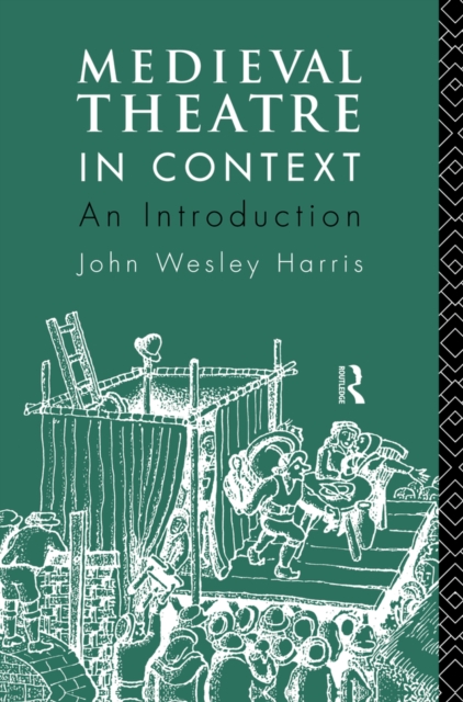 Medieval Theatre in Context: An Introduction, EPUB eBook