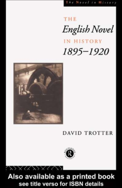 English Novel in History, 1895-1920, PDF eBook