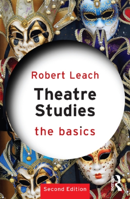 Theatre Studies: The Basics, PDF eBook