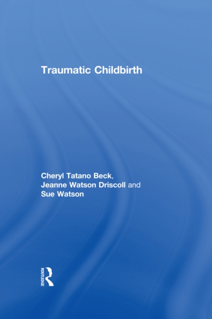 Traumatic Childbirth, PDF eBook