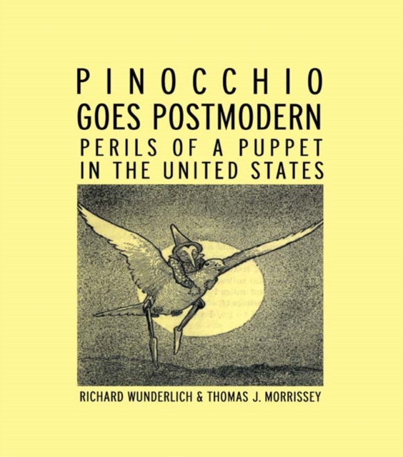 Pinocchio Goes Postmodern : Perils of a Puppet in the United States, PDF eBook