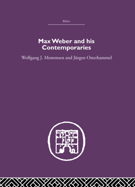 Max Weber and His Contempories, PDF eBook