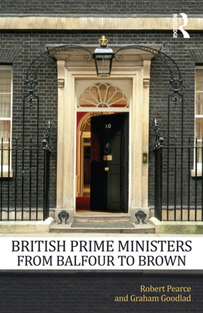 British Prime Ministers From Balfour to Brown, PDF eBook