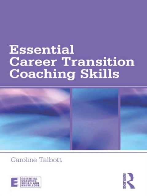 Essential Career Transition Coaching Skills, EPUB eBook