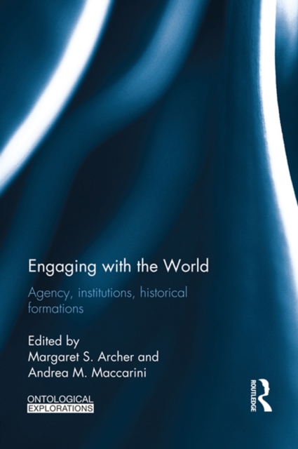 Engaging with the world : Agency, Institutions, Historical Formations, PDF eBook