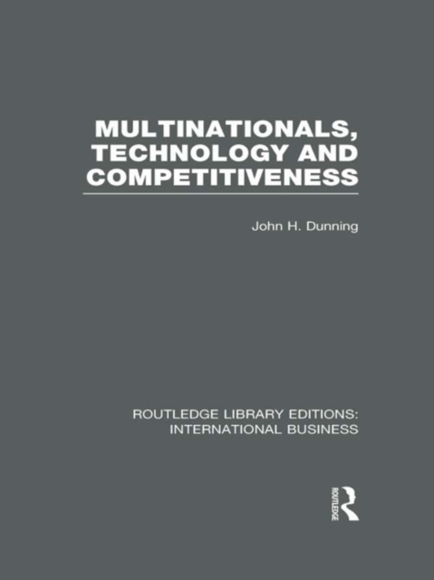 Multinationals, Technology & Competitiveness (RLE International Business), PDF eBook