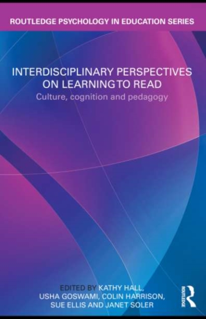 Interdisciplinary Perspectives on Learning to Read : Culture, Cognition and Pedagogy, EPUB eBook