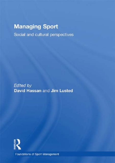 Managing Sport : Social and Cultural Perspectives, PDF eBook