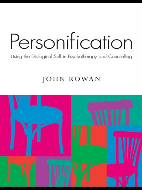 Personification : Using the Dialogical Self in Psychotherapy and Counselling, PDF eBook