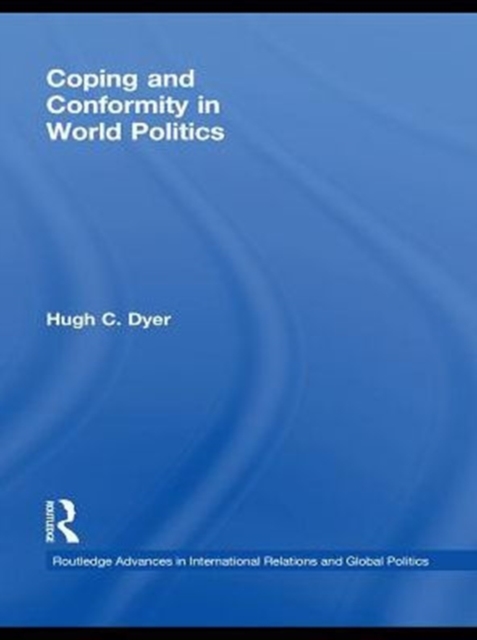 Coping and Conformity in World Politics, PDF eBook