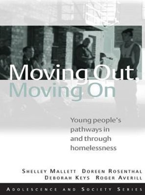 Moving Out, Moving On : Young People's Pathways In and Through Homelessness, PDF eBook