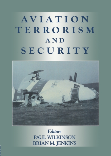Aviation Terrorism and Security, PDF eBook