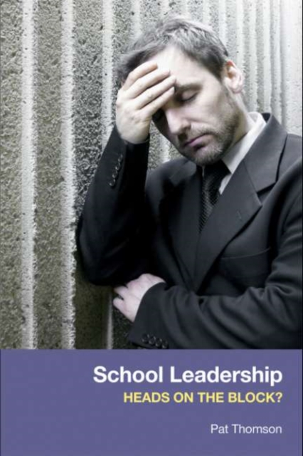 School Leadership - Heads on the Block?, PDF eBook