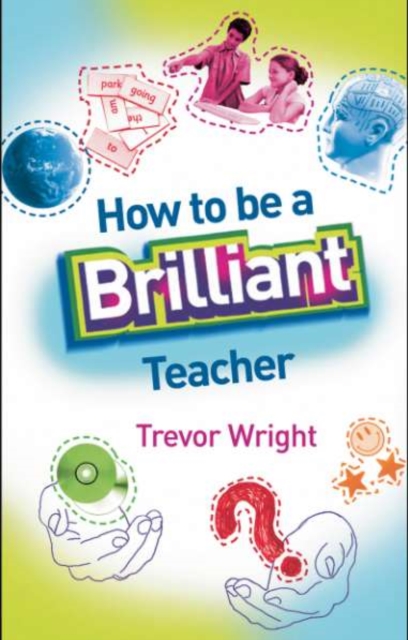 How to Be a Brilliant Teacher, PDF eBook